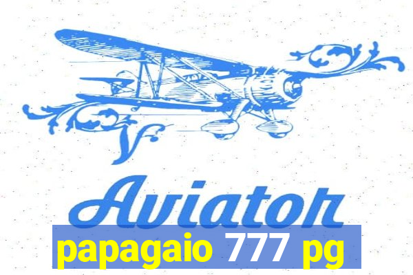 papagaio 777 pg